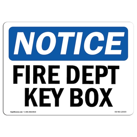 OSHA Notice Sign, Fire Dept Key Box, 24in X 18in Aluminum